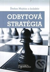 Kniha: Odbytová stratégia (Štefan Majtán). Sprint dva, 2013 Kniha: Odbytová stratégia (Štefan Majtán). Sprint dva, 2013