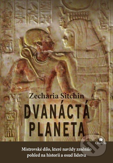 Kniha: Dvanáctá planeta (Zecharia Sitchin), 2014 Kniha: Dvanáctá planeta (Zecharia Sitchin), 2014