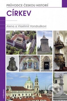 Kniha: Církev (Alena Vondrušková a Vlastimil Vondruška). Vyšehrad, 2014 Kniha: Církev (Alena Vondrušková a Vlastimil Vondruška). Vyšehrad, 2014