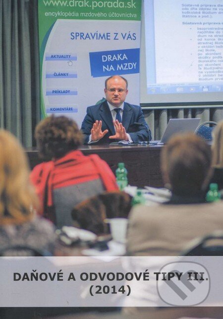 Kniha: Daňové a odvodové tipy III. (2014) (Jozef Mihál). KO&KA, 2014 Kniha: Daňové a odvodové tipy III. (2014) (Jozef Mihál). KO&KA, 2014