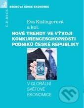 Kniha: Nové trendy ve vývoji konkurenceschopnosti podniků České republiky (Eva Kislingerová). C. H. Beck, 2014 Kniha: Nové trendy ve vývoji konkurenceschopnosti podniků České republiky (Eva Kislingerová). C. H. Beck, 2014