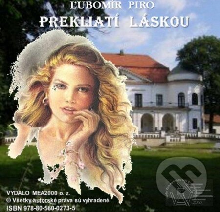 E-kniha: Prekliatí láskou (Ľubomír Piro). MEA2000, 2014 E-kniha: Prekliatí láskou (Ľubomír Piro). MEA2000, 2014