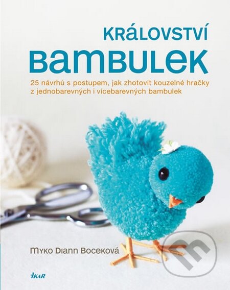 Kniha: V království bambulek (Myko Diann Boceková). Ikar CZ, 2014 Kniha: V království bambulek (Myko Diann Boceková). Ikar CZ, 2014