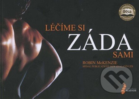Kniha: Léčíme si záda sami (Robin McKenzie). McKenzie Institut CR, 2014 Kniha: Léčíme si záda sami (Robin McKenzie). McKenzie Institut CR, 2014