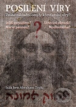 Kniha: Posílení víry (Izák ben Abraham Troki). Agadah, 2014 Kniha: Posílení víry (Izák ben Abraham Troki). Agadah, 2014