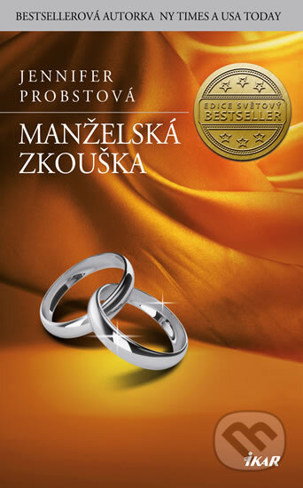 Kniha: Manželská zkouška (Jennifer Probst). Ikar CZ, 2014 Kniha: Manželská zkouška (Jennifer Probst). Ikar CZ, 2014