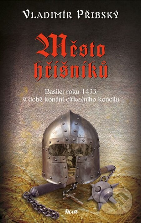 Kniha: Město hříšníků (Vladimír Přibský). Ikar CZ, 2014 Kniha: Město hříšníků (Vladimír Přibský). Ikar CZ, 2014