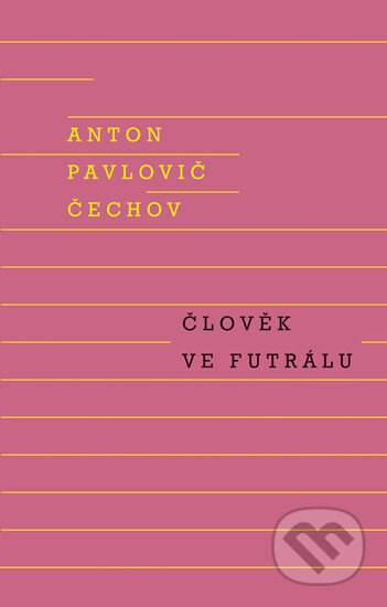Kniha: Člověk ve futrálu (Anton Pavlovič Čechov). Odeon CZ, 2014 Kniha: Člověk ve futrálu (Anton Pavlovič Čechov). Odeon CZ, 2014