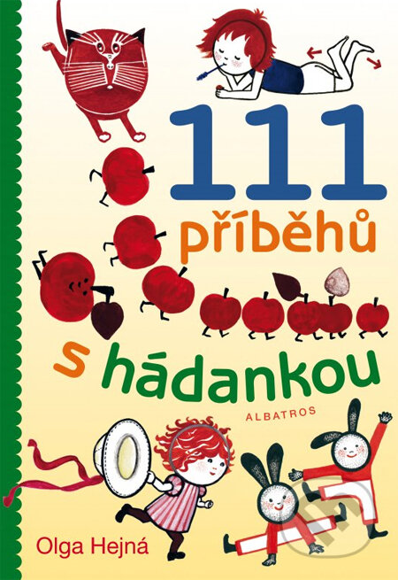 Kniha: 111 příběhů s hádankou (Olga Hejná). Albatros CZ Kniha: 111 příběhů s hádankou (Olga Hejná). Albatros CZ