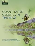 Quantitative Genetics in the Wild - Anne Charmantier, Dany Garant, Loeske E.B. Kruuk, Oxford University Press, 2014