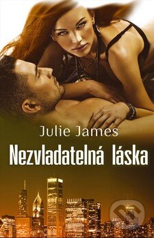 Kniha: Nezvladatelná láska (Julie James). OLDAG, 2014 Kniha: Nezvladatelná láska (Julie James). OLDAG, 2014