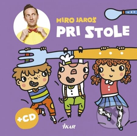 Kniha: Pri stole (Miro Jaroš). Ikar, 2014 Kniha: Pri stole (Miro Jaroš). Ikar, 2014