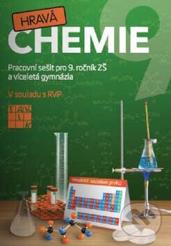 Kniha: Hravá chemie 9 (Taktik). Taktik, 2014 Kniha: Hravá chemie 9 (Taktik). Taktik, 2014