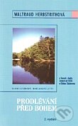 Kniha: Prodlévání před Bohem (Waltraud Herbstrithová). Karmelitánské nakladatelství, 2005 Kniha: Prodlévání před Bohem (Waltraud Herbstrithová). Karmelitánské nakladatelství, 2005