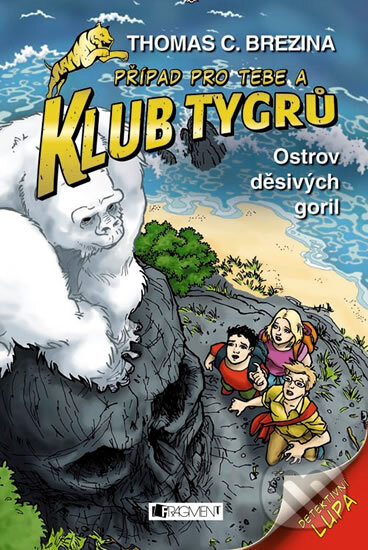 Kniha: Ostrov děsivých goril (Thomas C. Brezina). Nakladatelství Fragment, 2014 Kniha: Ostrov děsivých goril (Thomas C. Brezina). Nakladatelství Fragment, 2014