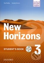 Kniha: New Horizons 3: Student's Book (Daniela Simons a Paul Radley). Oxford University Press, 2011 Kniha: New Horizons 3: Student's Book (Daniela Simons a Paul Radley). Oxford University Press, 2011