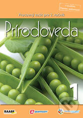 Kniha: Prírodoveda pre 2. ročník základnej školy/1. polrok (Raabe). Raabe, 2012 Kniha: Prírodoveda pre 2. ročník základnej školy/1. polrok (Raabe). Raabe, 2012