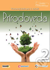 Kniha: Prírodoveda pre 3. ročník základnej školy/2. polrok (Raabe). Raabe, 2012 Kniha: Prírodoveda pre 3. ročník základnej školy/2. polrok (Raabe). Raabe, 2012
