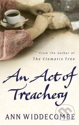 An Act of Treachery - Ann Widdecombe, Orion, 2014