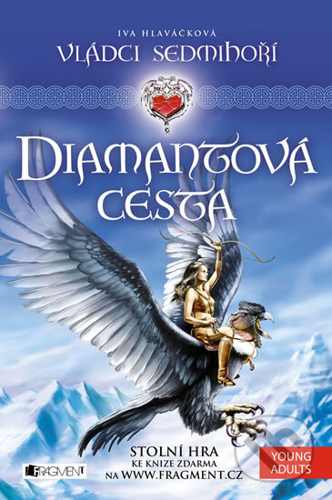 Kniha: Diamantová cesta (Iva Hlaváčková). Nakladatelství Fragment, 2014 Kniha: Diamantová cesta (Iva Hlaváčková). Nakladatelství Fragment, 2014