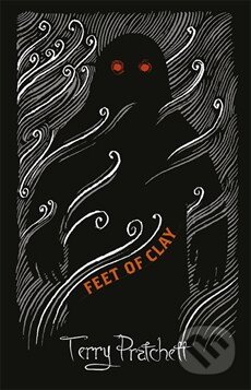 Kniha: Feet of Clay (Terry Pratchett). Orion, 2014 Kniha: Feet of Clay (Terry Pratchett). Orion, 2014