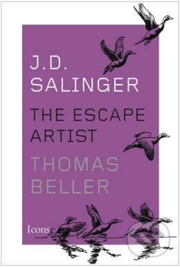 J.D. Salinger: The Escape Artist - Thomas Beller, Hachette Livre International, 2014