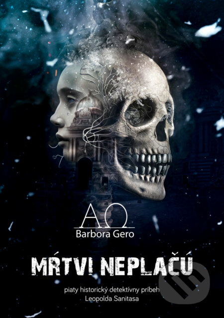 Kniha: Mŕtvi neplačú (Barbora Gero). Barbora Gero, 2022 Kniha: Mŕtvi neplačú (Barbora Gero). Barbora Gero, 2022