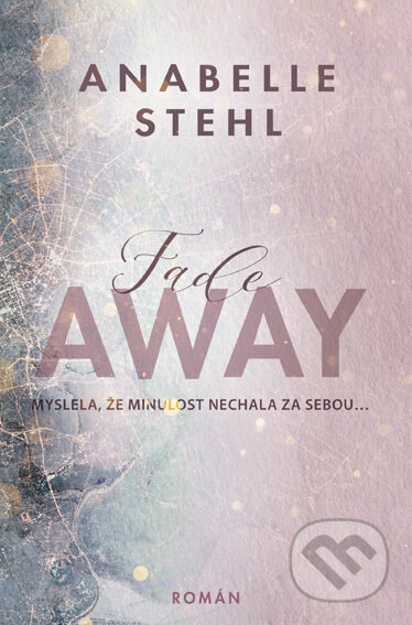 E-kniha: FadeAway (Anabelle Stehl). Red, 2022 E-kniha: FadeAway (Anabelle Stehl). Red, 2022