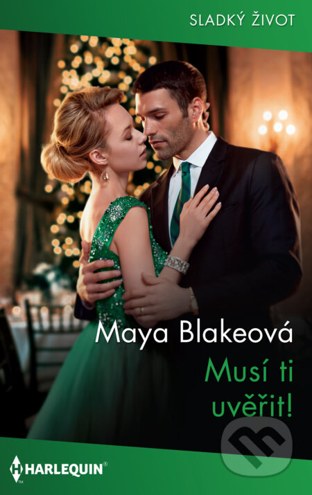 E-kniha: Musí ti uvěřit! (Maya Blake). HarperCollins, 2022 E-kniha: Musí ti uvěřit! (Maya Blake). HarperCollins, 2022