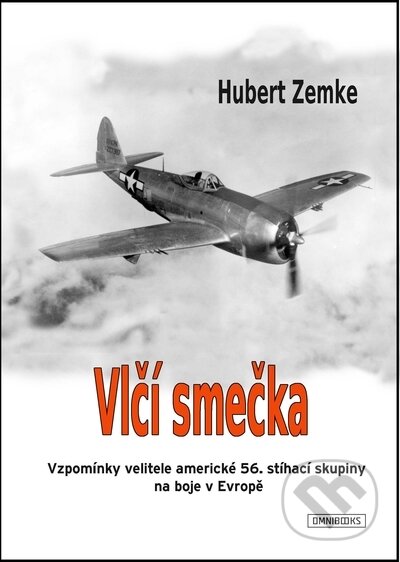 Kniha: Vlčí smečka (Hubert Zemke). Omnibooks, 2022 Kniha: Vlčí smečka (Hubert Zemke). Omnibooks, 2022