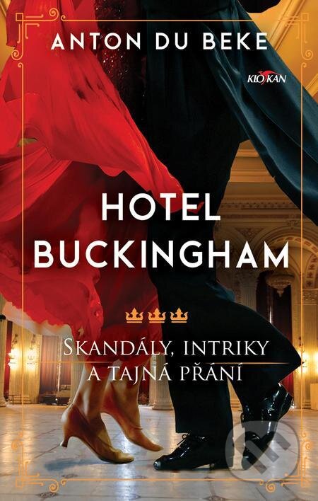 E-kniha: Hotel Buckingham (Anton Du Beke). Alpress, 2022 E-kniha: Hotel Buckingham (Anton Du Beke). Alpress, 2022