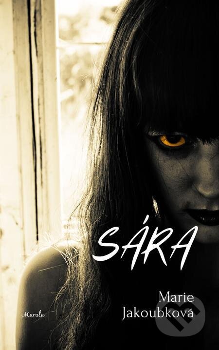 E-kniha: Sára (Marie Jakoubková). E-knihy jedou E-kniha: Sára (Marie Jakoubková). E-knihy jedou