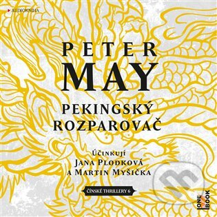 Audiokniha: Pekingský rozparovač (Peter May). OneHotBook, 2022 Audiokniha: Pekingský rozparovač (Peter May). OneHotBook, 2022