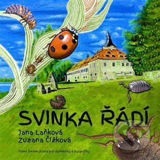 Kniha: Svinka řádí (Jana Laňková a Zuzana Čížková). Kořeny, 2022 Kniha: Svinka řádí (Jana Laňková a Zuzana Čížková). Kořeny, 2022