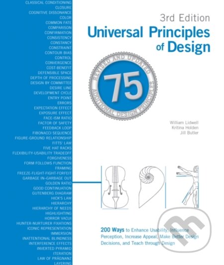 Kniha: Universal Principles of Design, Completely Updated and Expanded Third Edition (William Lidwell). Rockport, 2023 Kniha: Universal Principles of Design, Completely Updated and Expanded Third Edition (William Lidwell). Rockport, 2023