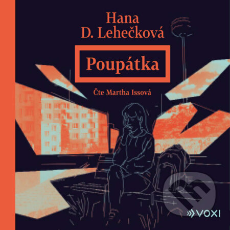 Audiokniha: Poupátka (Hana Lehečková). Voxi, 2022 Audiokniha: Poupátka (Hana Lehečková). Voxi, 2022