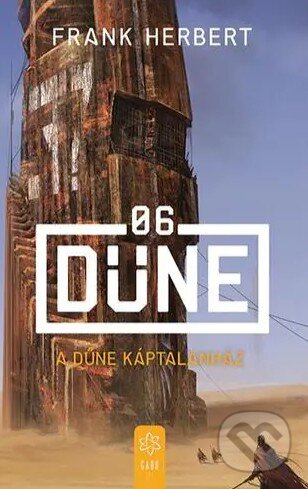 Kniha: A Dűne Káptalanház - Dűne 06 (Gabo Kiadó). Gabo Kiadó, 2022 Kniha: A Dűne Káptalanház - Dűne 06 (Gabo Kiadó). Gabo Kiadó, 2022