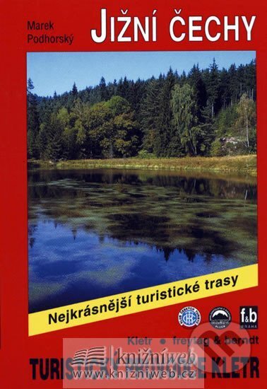 Jižní Čechy / Turistický průvodce Rother (freytag&berndt). freytag&berndt, 2001 Jižní Čechy / Turistický průvodce Rother (freytag&berndt). freytag&berndt, 2001