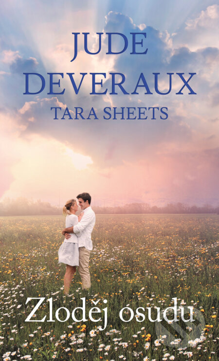 Kniha: Zloděj osudu (Jude Deveraux a Tara Sheets). Baronet, 2023 Kniha: Zloděj osudu (Jude Deveraux a Tara Sheets). Baronet, 2023
