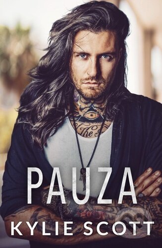 Kniha: Pauza (Kylie Scott). Baronet, 2023 Kniha: Pauza (Kylie Scott). Baronet, 2023