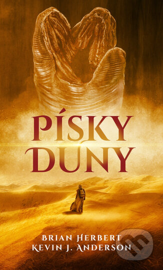 Kniha: Písky Duny (Brian Herbert a Kevin J. Anderson). Baronet, 2023 Kniha: Písky Duny (Brian Herbert a Kevin J. Anderson). Baronet, 2023