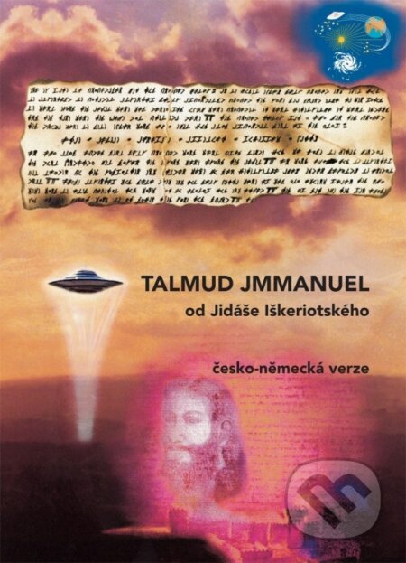 Kniha: TALMUD JMMANUEL od Jidáše Iškeriotského (Eduard Albert Meier). Richard Lunter - Kicom, 2022 Kniha: TALMUD JMMANUEL od Jidáše Iškeriotského (Eduard Albert Meier). Richard Lunter - Kicom, 2022