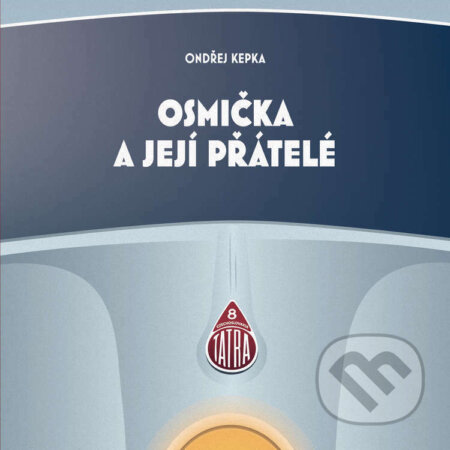 Audiokniha: Osmička a její přátelé (Ondřej Kepka). Radioservis, 2022 Audiokniha: Osmička a její přátelé (Ondřej Kepka). Radioservis, 2022
