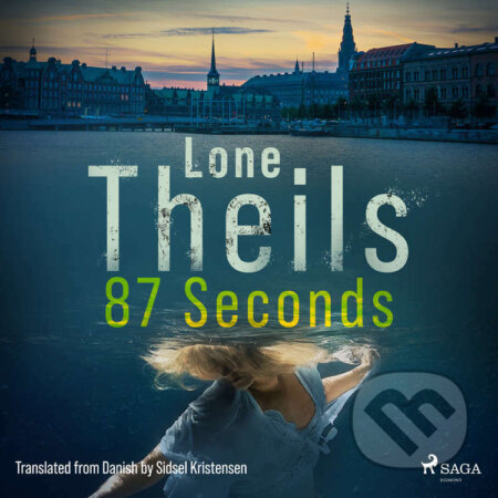 Audiokniha: 87 Seconds (EN) (Lone Theils). Saga Egmont, 2022 Audiokniha: 87 Seconds (EN) (Lone Theils). Saga Egmont, 2022