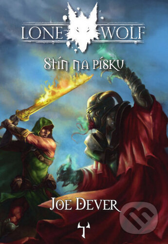 Kniha: Lone Wolf - Stín na písku (Joe Dever). Mytago, 2022 Kniha: Lone Wolf - Stín na písku (Joe Dever). Mytago, 2022