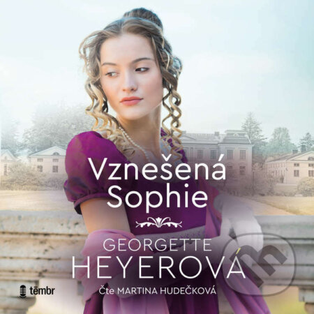 Audiokniha: Vznešená Sophie (Georgette Heyer). Témbr, 2022 Audiokniha: Vznešená Sophie (Georgette Heyer). Témbr, 2022