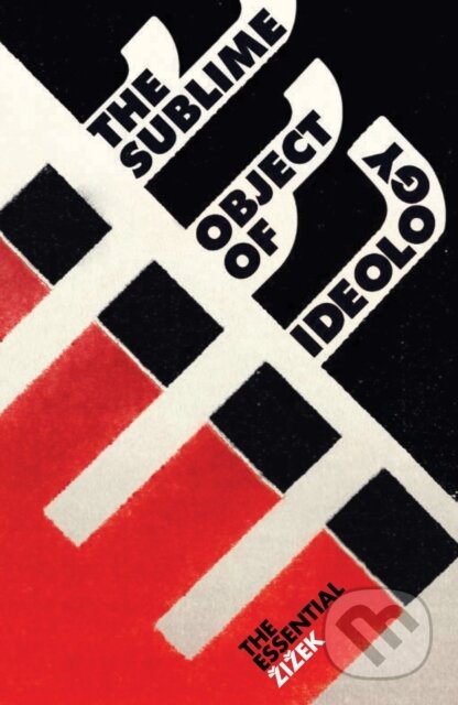 Kniha: The Sublime Object of Ideology (Slavoj Žižek). Verso, 2009 Kniha: The Sublime Object of Ideology (Slavoj Žižek). Verso, 2009