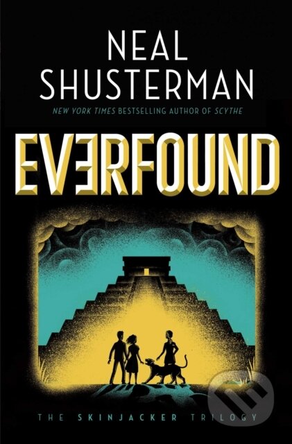 E-kniha: Everfound (Neal Shusterman). Simon & Schuster, 2011 E-kniha: Everfound (Neal Shusterman). Simon & Schuster, 2011