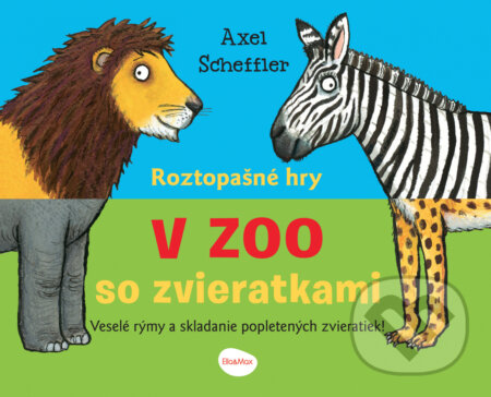 Kniha: Roztopašné hry - v ZOO so zvieratkami (Axel Scheffler). Ella & Max, 2022 Kniha: Roztopašné hry - v ZOO so zvieratkami (Axel Scheffler). Ella & Max, 2022