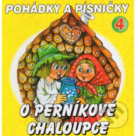 Audiokniha: Pohádky a písničky 4 - O perníkové chaloupce (Jana Boušková, Otakar Brousek st. a Václav Vydra). Hudobné albumy, 2022 Audiokniha: Pohádky a písničky 4 - O perníkové chaloupce (Jana Boušková, Otakar Brousek st. a Václav Vydra). Hudobné albumy, 2022